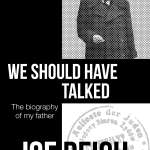 We Should Have Talked: The biography of my father